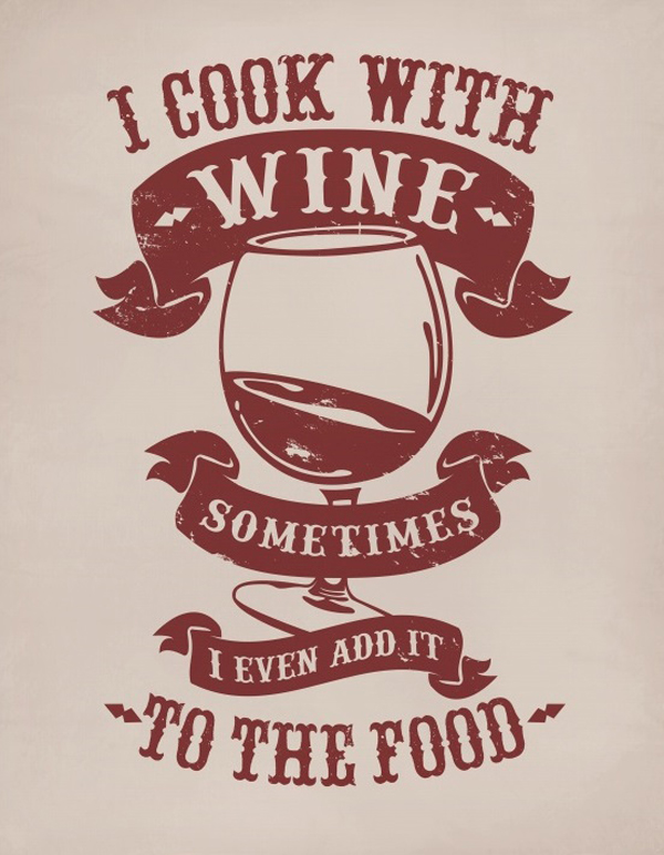 i-cook-with-wine-sometimes-i-even-add-it-to-the-food-blanket